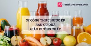 các loại nước ép rau củ quả giàu dưỡng chất