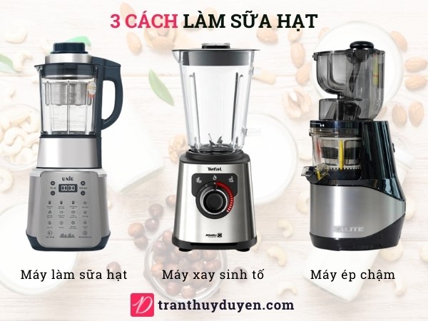 3 cách làm sữa hạt
