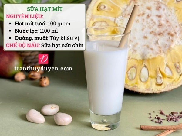 Công thức làm sữa hạt mít bằng máy