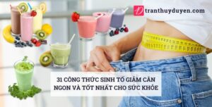 Món sinh tố hỗ trợ giảm cân giảm mỡ