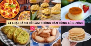 Các loại bánh ngon không cần lò nướng