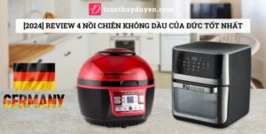 Top 4 nồi chiên không khí tốt nhất của Đức