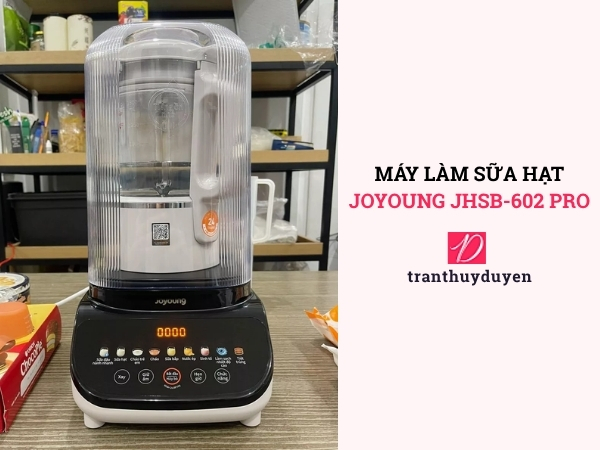 Máy làm sữa hạt Joyoung JHSB-602 Pro