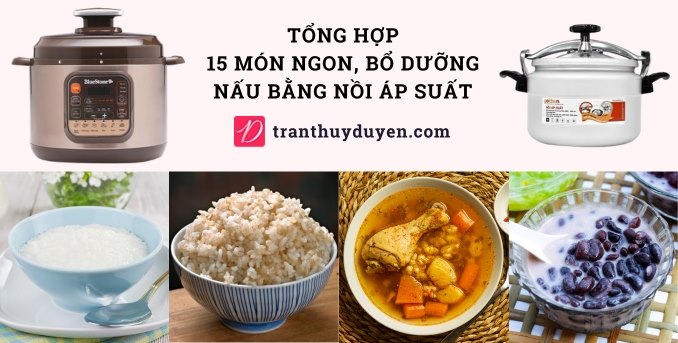 Một số món chế biến dùng nồi áp suất