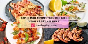 Các món nướng ngon trên bếp điện