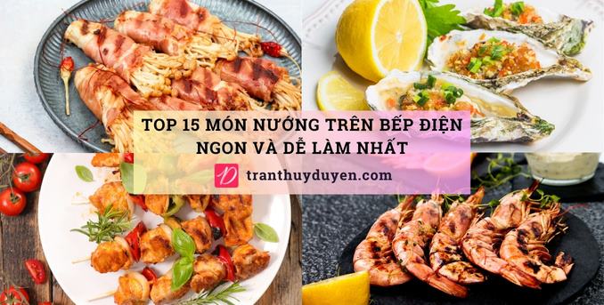 Các món nướng ngon trên bếp điện