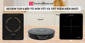 Các loại bếp điện từ đơn tốt nhất